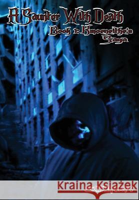 A Saunter With Death Book 1: Kmoeneithe's Saga