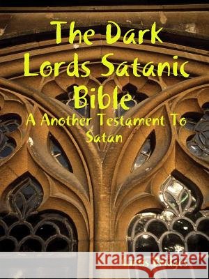 The Dark Lords Satanic Bible