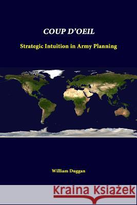 Coup D'Oeil: Strategic Intuition In Army Planning