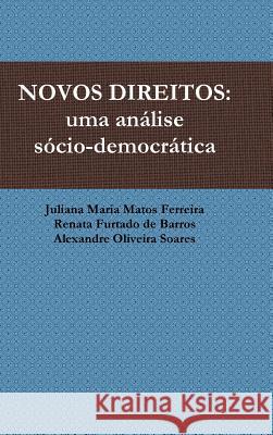 Novos Direitos: Uma Analise Socio-Democratica