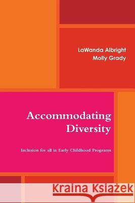 Accommodating Diversity: Inclusion for All in Early Childhood Programs
