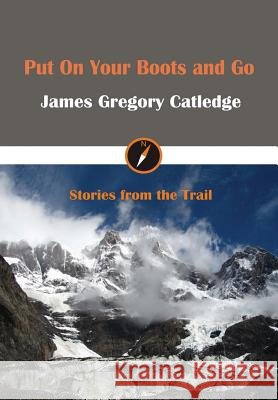 Put on Your Boots and Go