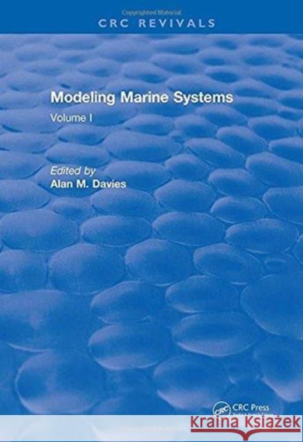 Modeling Marine Systems: Volume I