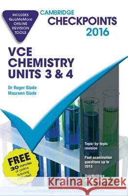 Cambridge Checkpoints Vce Chemistry Units 3 and 4 2016 and Quiz Me More