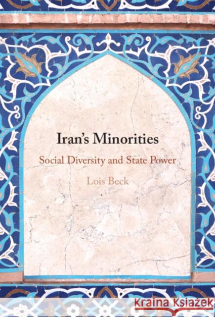 Iran's Minorities: Social Diversity and State Power