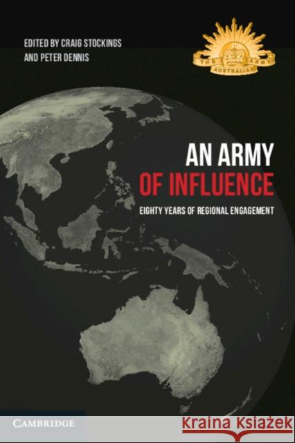 An Army of Influence: Eighty Years of Regional Engagement