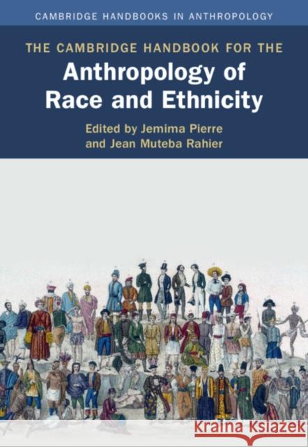 The Cambridge Handbook for the Anthropology of Race and Ethnicity