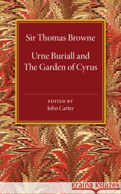 Urne Buriall and the Garden of Cyrus