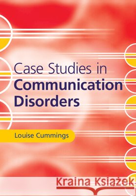 Case Studies in Communication Disorders