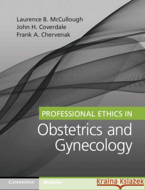 Professional Ethics in Obstetrics and Gynecology