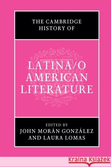 The Cambridge History of Latina/O American Literature