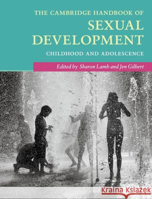 The Cambridge Handbook of Sexual Development: Childhood and Adolescence