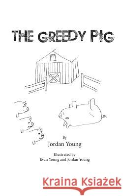 The Greedy Pig