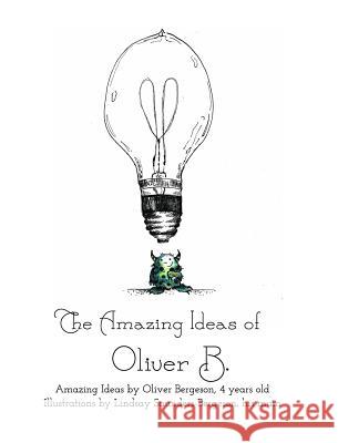 The Amazing Ideas of Oliver B.: Ideas of Oliver B.