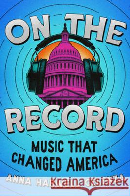 On the Record: Music That Changed America