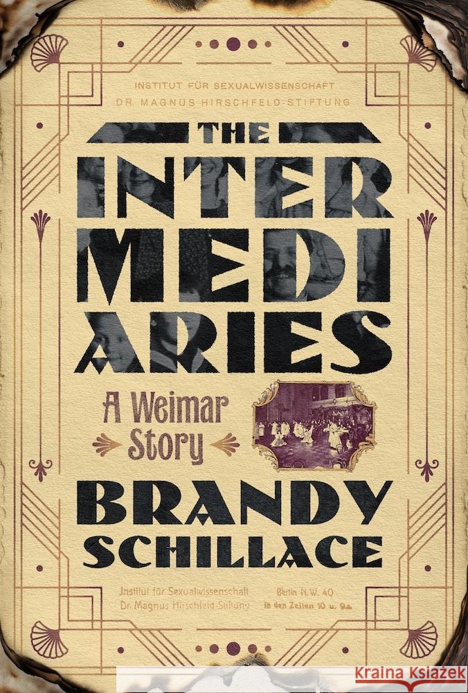 The Intermediaries: A Weimar Story