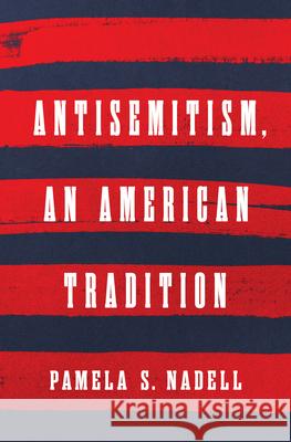 Antisemitism, an American Tradition