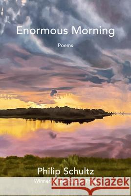 Enormous Morning: Poems