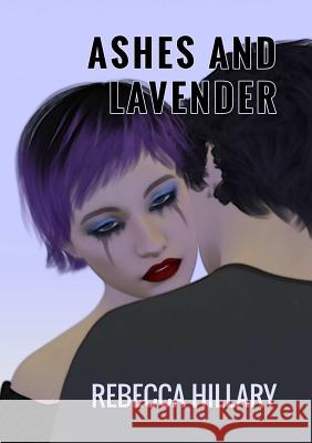 Ashes and Lavender