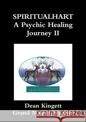 Spiritualhart-A Psychic Healing journey II