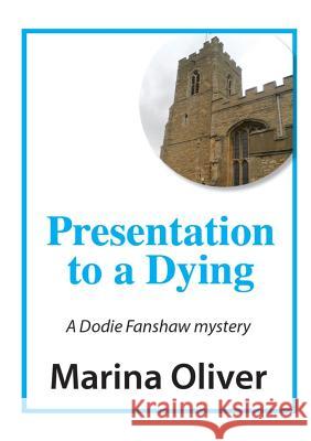 Presentation to a Dying