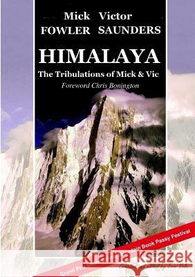 Himalaya - The Tribulations of Mick & Vic