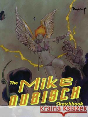 The Mike Dubisch Sketchbook Volume 2