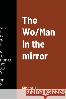 The Wo/Man in the mirror