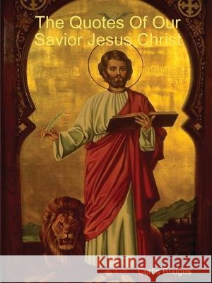 The Quotes of Our Savior Jesus Christ & Our Heavenly Father