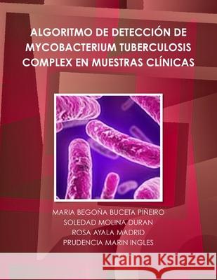 Algoritmo de Detección de Mycobacterium Tuberculosis Complex En Muestras Clínicas