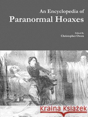 An Encyclopedia of Paranormal Hoaxes