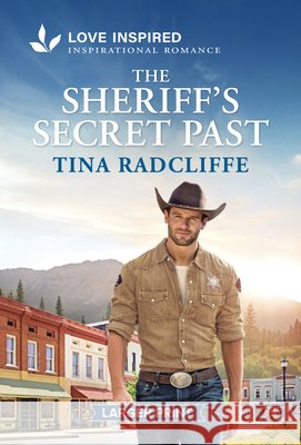 The Sheriff's Secret Past: An Uplifting Inspirational Romance
