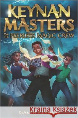 Keynan Masters and the Peerless Magic Crew