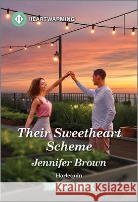 Their Sweetheart Scheme: A Clean and Uplifting Romance