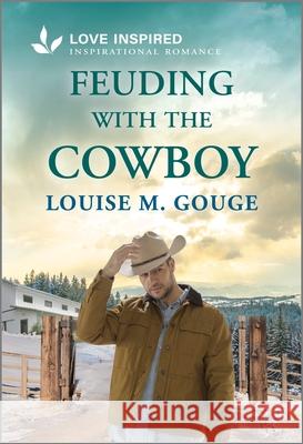 Feuding with the Cowboy: An Uplifting Inspirational Romance