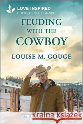 Feuding with the Cowboy: An Uplifting Inspirational Romance