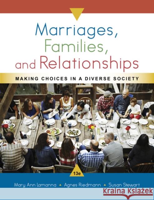 Marriages, Families, and Relationships: Making Choices in a Diverse Society