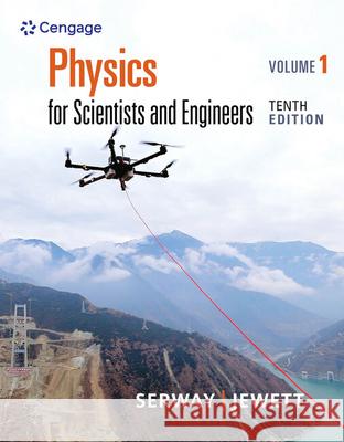 Physics for Scientists and Engineers, Volume 1