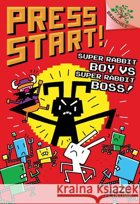 Super Rabbit Boy vs. Super Rabbit Boss!: A Branches Book (Press Start! #4): A Branches Book Volume 4