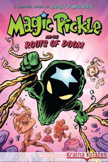Magic Pickle and the Roots of Doom