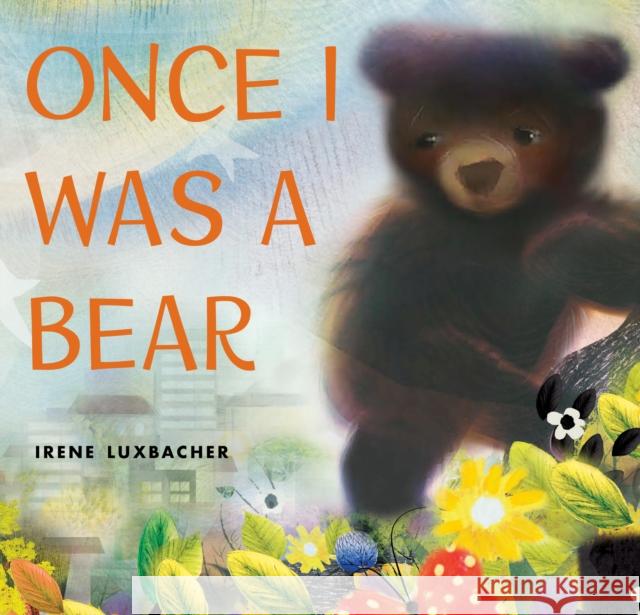 Once I Was a Bear