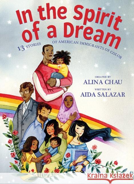 In the Spirit of a Dream: 13 Stories of American Immigrants of Color