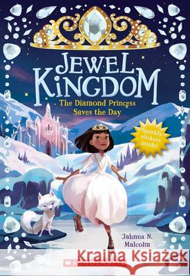 The Diamond Princess Saves the Day (Jewel Kingdom #4): Volume 3
