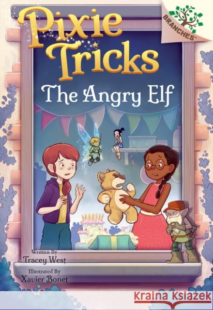 The Angry Elf: A Branches Book (Pixie Tricks #5)