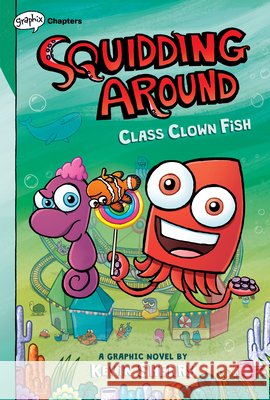 Class Clown Fish: A Graphix Chapters Book (Squidding Around #2)