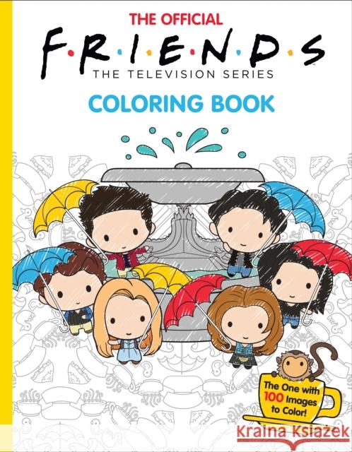 The Official Friends Coloring Book: The One with 100 Images to Color