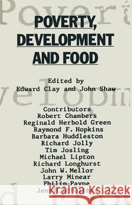 Poverty, Development and Food: Essays in honour of H. W. Singer on his 75th birthday