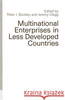 Multinational Enterprises in Less Developed Countries