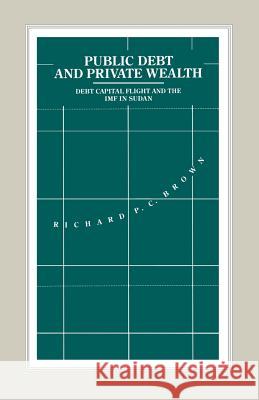 Public Debt and Private Wealth: Debt, Capital Flight and the IMF in Sudan
