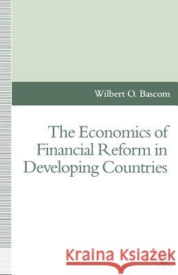The Economics of Financial Reform in Developing Countries